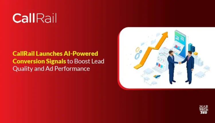 CallRail Launches AI-Powered Conversion Signals to Boost Lead Quality and Ad Performance